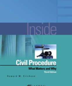 Inside Civil Procedure: What Matters and Why 3rd Edition - Original PDF