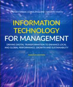 Information Technology for Management: Driving Digital Transformation to Increase Local and Global Performance, Growth and Sustainability 12th Edition - Original PDF