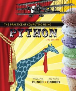 The Practice of Computing Using Python 3rd Edition - Original PDF
