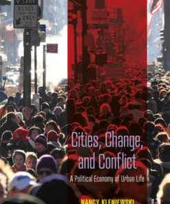 Cities, Change, and Conflict: A Political Economy of Urban Life 5th Edition - Original PDF