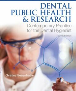 Dental Public Health and Research: Contemporary Practice for the Dental Hygienist 4th Edition - Original PDF