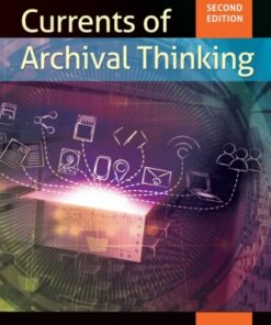 Currents of Archival Thinking 2nd Edition - Original PDF