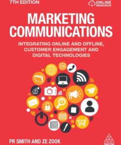 Marketing Communications: Integrating Online and Offline, Customer Engagement and Digital Technologies 7th Edition - Original PDF