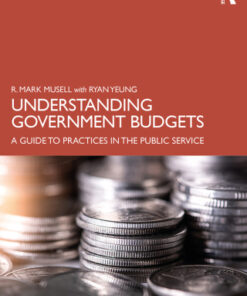 Understanding Government Budgets, A Guide to Practices in the Public Service 2nd Edition - Original PDF
