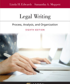Legal Writing: Process, Analysis, and Organization 8th Edition - Original PDF