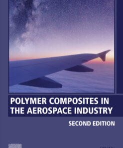 Polymer Composites in the Aerospace Industry 2nd Edition - Original PDF