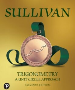 Trigonometry: A Unit Circle Approach 11th Edition - Original PDF
