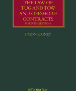 The Law of Tug and Tow and Offshore Contracts 4th Edition - Original PDF