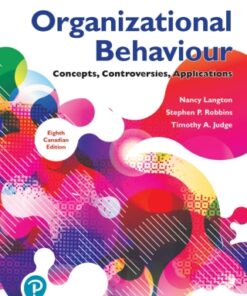Organizational Behaviour: Concepts, Controversies, Applications (Canadian Edition) 8th Edition - Original PDF