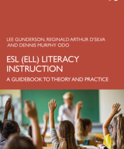 ESL (ELL) Literacy Instruction: A Guidebook to Theory and Practice 4th Edition - Original PDF