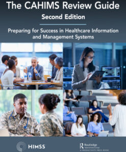 The CAHIMS Review Guide: Preparing for Success in Healthcare Information and Management Systems 2nd Edition - Original PDF