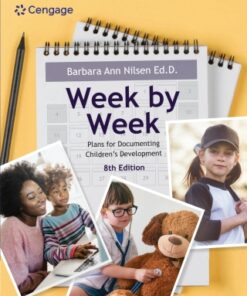 Week by Week: Plans for Documenting Children's Development 8th Edition - Original PDF