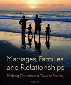 Marriages, Families, and Relationships: Making Choices in a Diverse Society 12th Edition - Original PDF