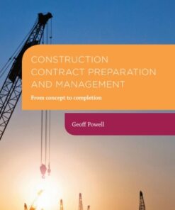 Construction Contract Preparation and Management: From concept to completion 2nd Edition - Original PDF