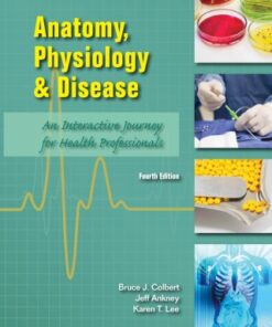 Anatomy, Physiology, and Disease (Student Edition) -- National 4th Edition - Original PDF