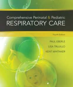 Comprehensive Perinatal & Pediatric Respiratory Care 4th Edition - Original PDF