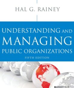 Understanding and Managing Public Organizations 5th Edition by Hal G. Rainey - Original PDF