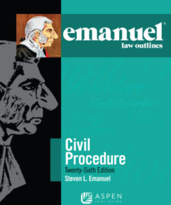 Emanuel Law Outlines for Civil Procedure 26th Edition - Original PDF