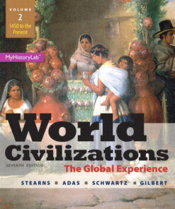 World Civilizations: The Global Experience, Volume 2 7th Edition - Original PDF