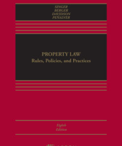 Property Law: Rules, Policies, and Practices 8th Edition - Original PDF