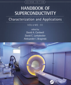 Handbook of Superconductivity: Characterization and Applications, Volume Three 2nd Edition - Original PDF