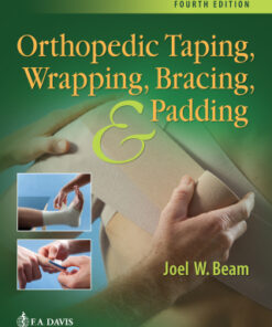 Orthopedic Taping, Wrapping, Bracing, and Padding 4th Edition - Original PDF