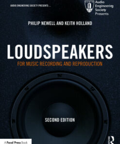 Loudspeakers: For Music Recording and Reproduction 2nd Edition - Original PDF