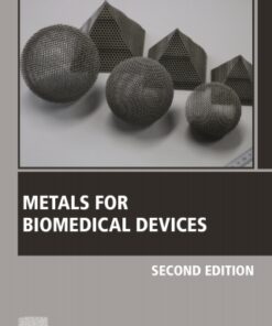 Metals for Biomedical Devices 2nd Edition (Instant Download) - Original PDF