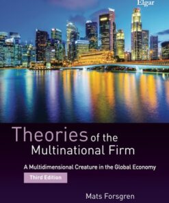 Theories of the Multinational Firm: A Multidimensional Creature in the Global Economy 3rd Edition - Original PDF