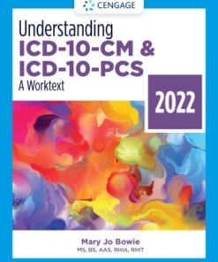 Understanding ICD-10-CM and ICD-10-PCS: A Worktext - 2022 Edition 7th Edition - Original PDF