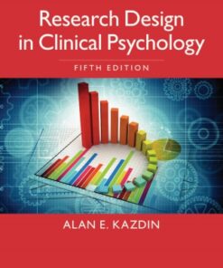 Research Design in Clinical Psychology 5th Edition by Alan E. Kazdin - Original PDF
