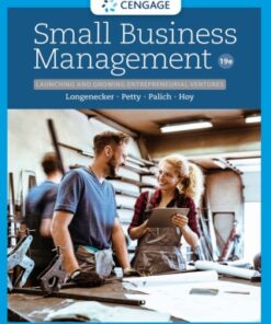 Small Business Management: Launching & Growing Entrepreneurial Ventures 19th Edition - Original PDF