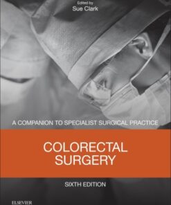Colorectal Surgery, Companion to Specialist Surgical Practice 6th Edition - Original PDF