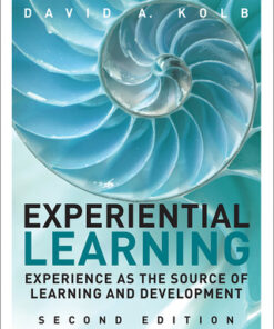 Experiential Learning: Experience as the Source of Learning and Development 2nd Edition - Original PDF