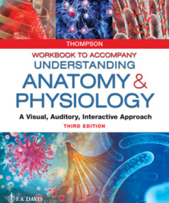 Workbook to Accompany Understanding Anatomy & Physiology: A Visual, Auditory, Interactive Approach 3rd Edition - Original PDF