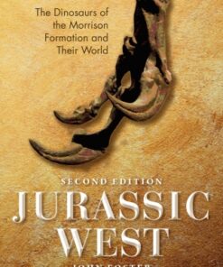 Jurassic West, Second Edition, The Dinosaurs of the Morrison Formation and Their World 2nd Edition - Original PDF