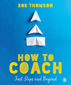 How to Coach: First Steps and Beyond 2nd Edition - Original PDF