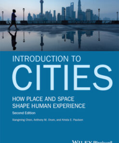 Introduction to Cities: How Place and Space Shape Human Experience 2nd Edition - Original PDF