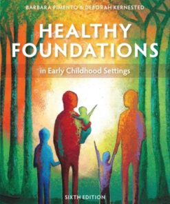 Healthy Foundations In Early Childhood Settings 6th Edition - Original PDF