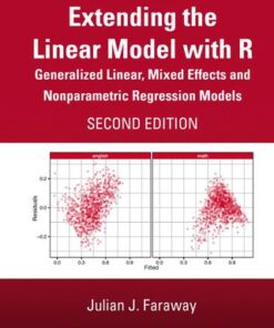 Extending the Linear Model with R: Generalized Linear, Mixed Effects and Nonparametric Regression Models 2nd Edition - Original PDF