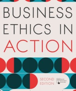 Business Ethics in Action: Managing Human Excellence in Organizations 2nd Edition - Original PDF