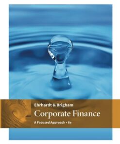 Corporate Finance: A Focused Approach 6th Edition - Original PDF