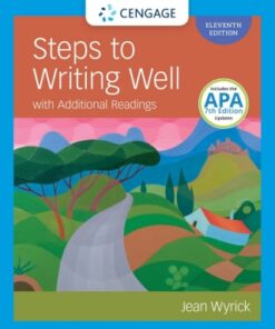 Steps to Writing Well with Additional Readings (w/ MLA9E Updates) 11th Edition - Original PDF