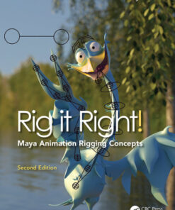 Rig it Right! Maya Animation Rigging Concepts 2nd Edition - Original PDF