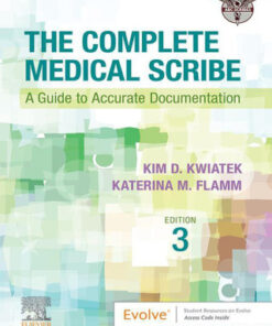 The Complete Medical Scribe: A Guide to Accurate Documentation 3rd Edition - Original PDF