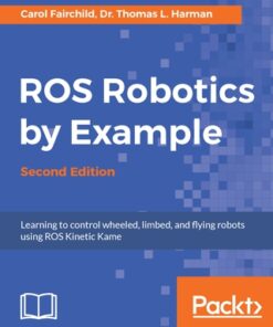 ROS Robotics By Example 2nd Edition - Original PDF