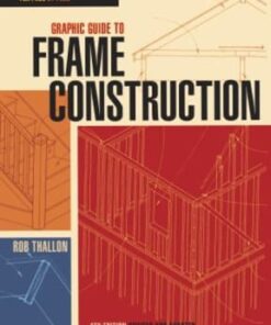 Graphic Guide to Frame Construction: Revised and Updated 4th edition - Original PDF