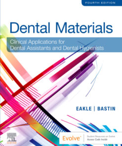 Dental Materials: Clinical Applications for Dental Assistants and Dental Hygienists 4th Edition - Original PDF