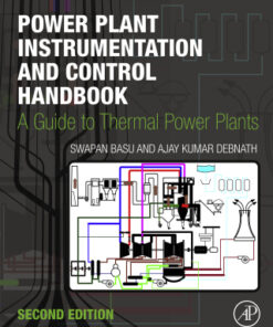 Power Plant Instrumentation and Control Handbook: A Guide to Thermal Power Plants 2nd Edition - Original PDF