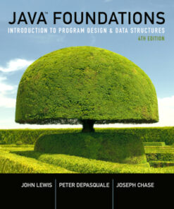 Java Foundations: Introduction to Program Design and Data Structures 4th Edition - Original PDF